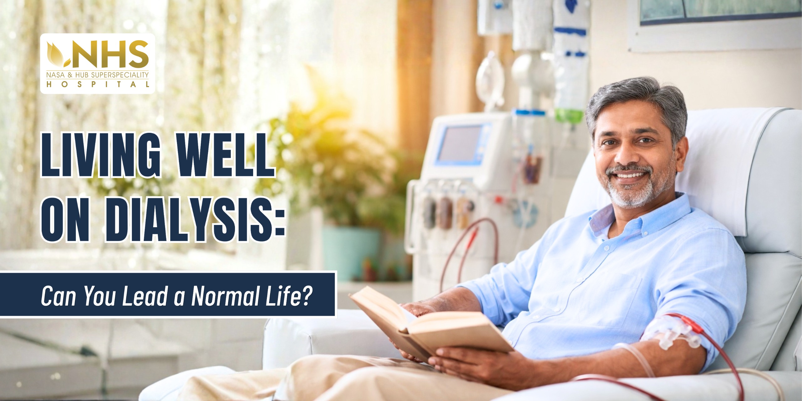 NHS patient education graphic titled Living Well on Dialysis: Can You Lead a Normal Life?, showing a patient seated in a dialysis chair beside a dialysis machine