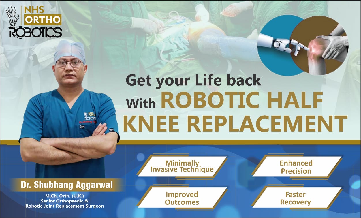 NHS creative: Get your life back with robotic half knee replacement, featuring Dr. Shubhang Aggarwal